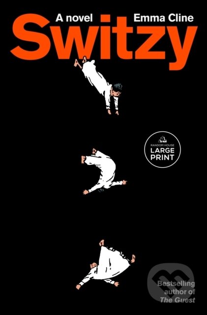 Kniha: Switzy (Emma Cline). , 1900