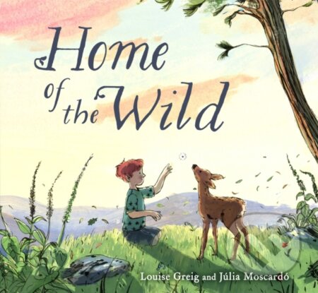 Kniha: Home of the Wild (Louise Greig). Floris Books, 2026
