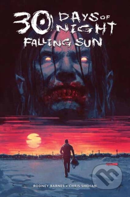 Kniha: 30 Days of Night: Falling Sun (Chris Shehan a Rodney Barnes). Idea & Design Works, 2026