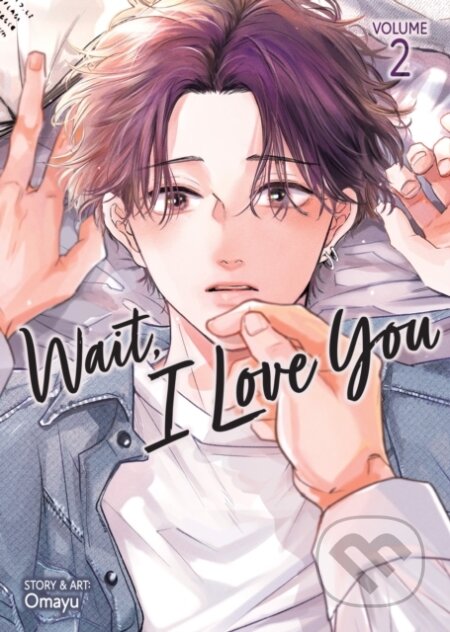 Kniha: Wait, I Love You Vol. 2 (Omayu). Seven Seas, 2026