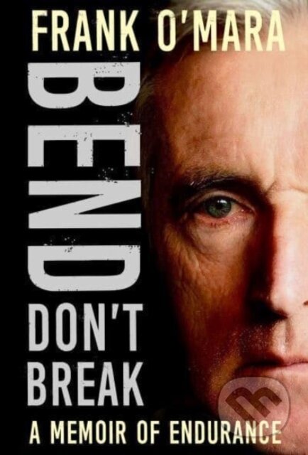 Kniha: Bend, Don't Break (Frank O'Mara). OBrien, 2024