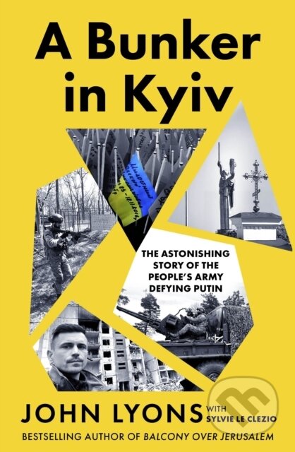 Kniha: A Bunker in Kyiv (John Lyons). ABC Books, 2025