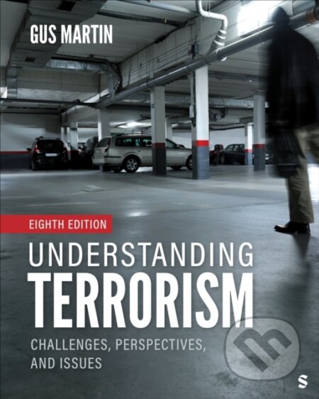 Kniha: Understanding Terrorism (C. Augustus Martin). Sage Publications, 2024