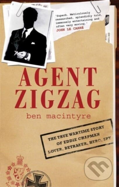 Kniha: Agent Zigzag (Ben Macintyre). Bloomsbury, 2024