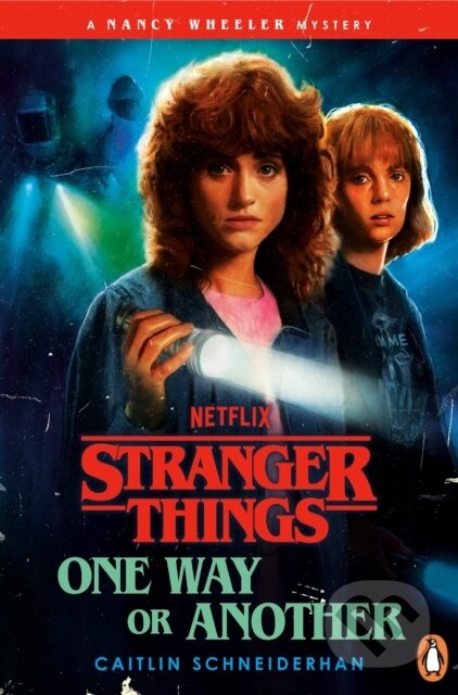 Kniha: Stranger Things: One Way or Another (Caitlin Schneiderhan). Cornerstone, 2026