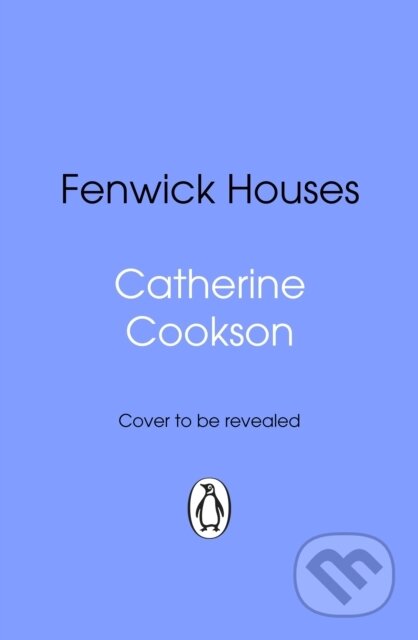 Kniha: Fenwick Houses (Catherine Cookson). Transworld, 2025