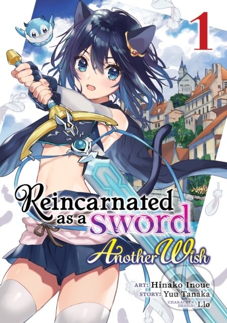 Kniha: Reincarnated as a Sword: Another Wish (Manga) Vol. 1 (Yuu Tanaka). Seven Seas, 2022