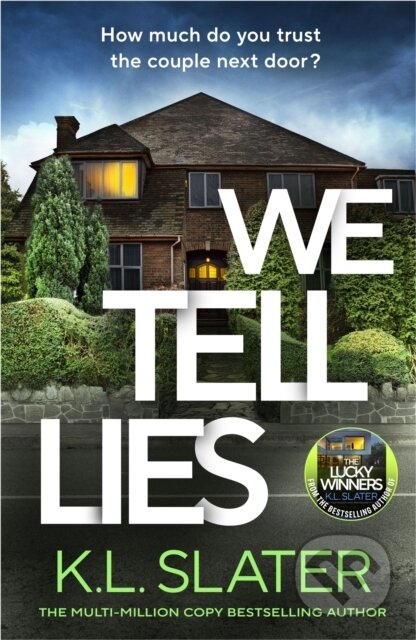 Kniha: We Tell Lies (K. L. Slater). Michael Joseph, 2026