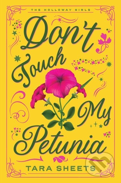 Kniha: Don't Touch My Petunia (Tara Sheets). Zebra Books, 2026