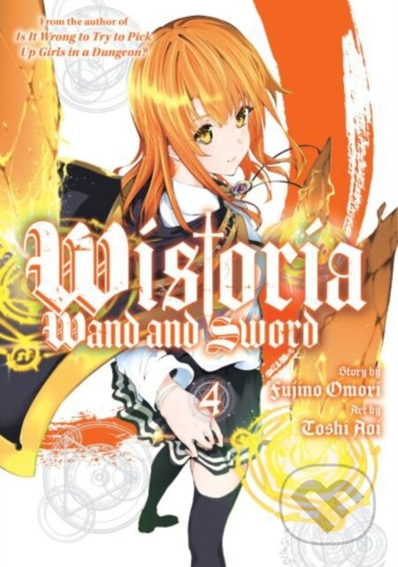 Kniha: Wistoria: Wand and Sword 4 (Toshi Aoi). Kodansha Comics, 2023