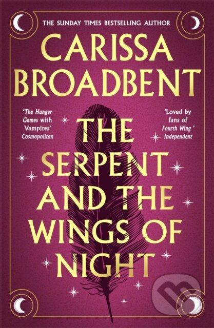 Kniha: The Serpent and the Wings of Night (Carissa Broadbent). MacMillan, 2026