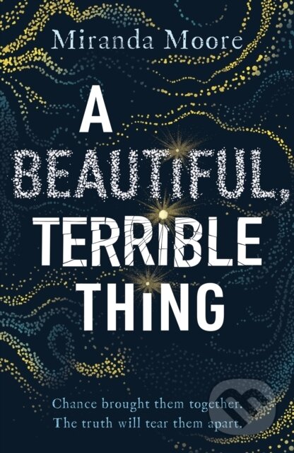 Kniha: A Beautiful, Terrible Thing (Miranda Moore). David Fickling Books, 2025