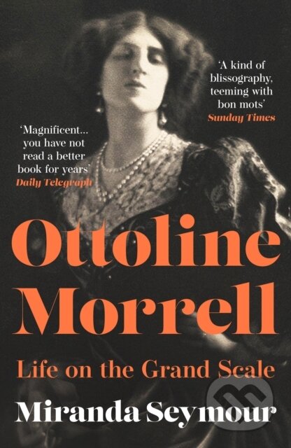 Kniha: Ottoline Morrell (Miranda Seymour). William Collins, 2024