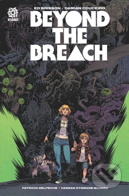 Kniha: BEYOND THE BREACH (Ed Brisson a Mike Marts). Aftershock Comics, 2022