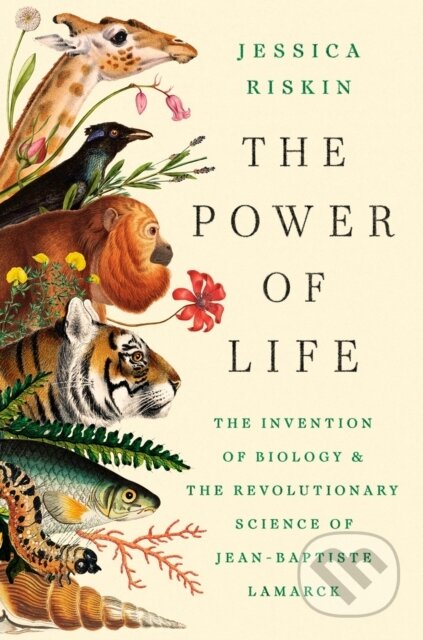 Kniha: The Power of Life (Jessica Riskin). Riverhead, 2026