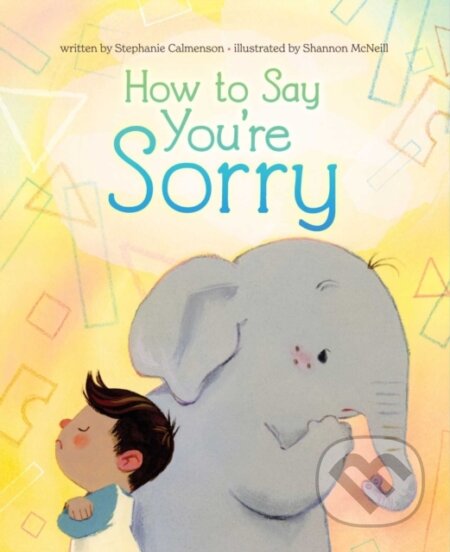 Kniha: How to Say You're Sorry (Stephanie Calmenson). Beach Lane, 2026