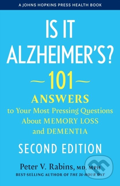 Kniha: Is It Alzheimer's? (Peter V. Rabins). Johns Hopkins University, 2025