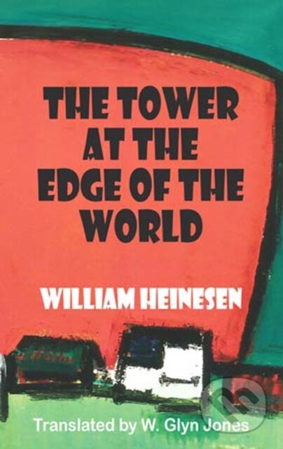 Kniha: The Tower at the Edge of the World (William Heinesen). Dedalus, 2025