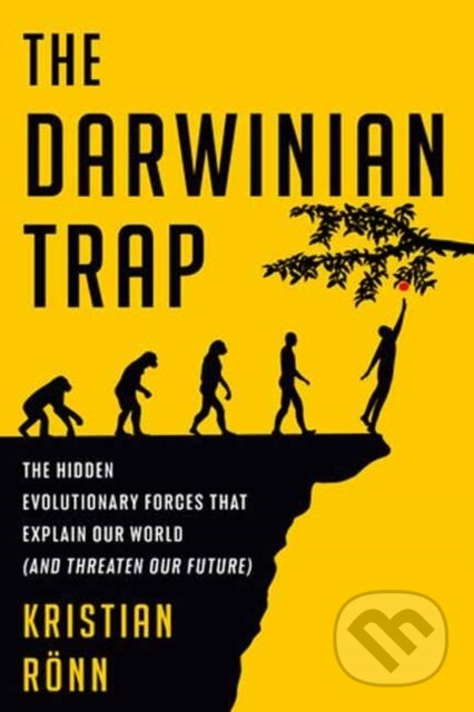 Kniha: The Darwinian Trap (Kristian Rönn). Random House, 2024