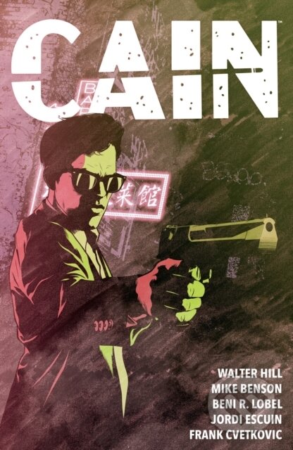 Kniha: Cain (Beni R. Lobel, Walter Hill a Mike Benson). , 2023