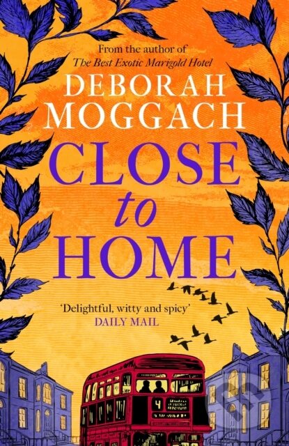 Kniha: Close to Home (Deborah Moggach). Tinder, 2023
