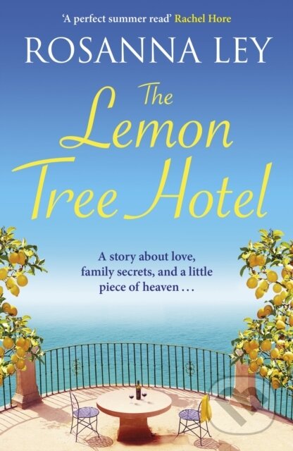 Kniha: The Lemon Tree Hotel (Rosanna Ley). Quercus, 2026