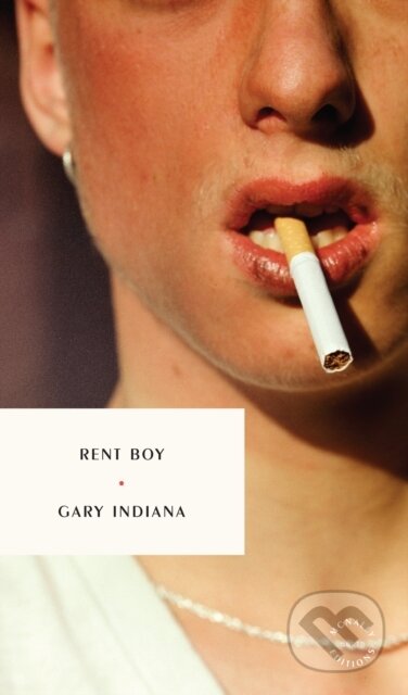 Kniha: Rent Boy (Gary Indiana). , 2023
