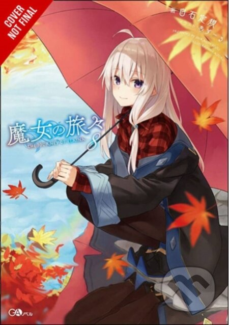Kniha: Wandering Witch: The Journey of Elaina, Vol. 8 (light novel) (Azure a Jougi Shiraishi). Yen Press, 2022