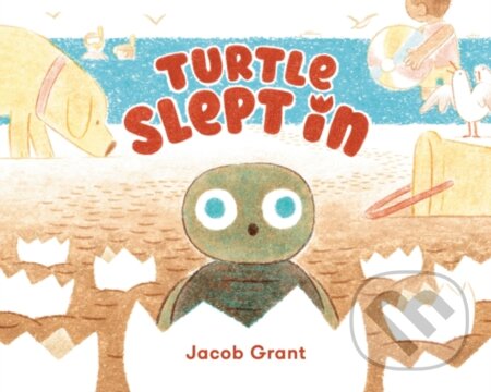 Kniha: Turtle Slept In (Jacob Grant). , 2026