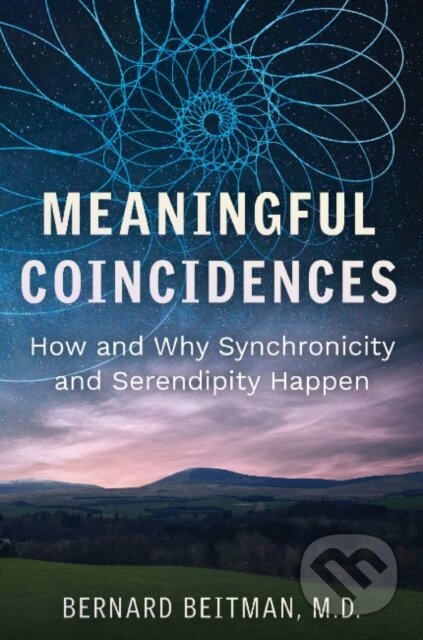Kniha: Meaningful Coincidences (Bernard Beitman). Park Street Press, 2022