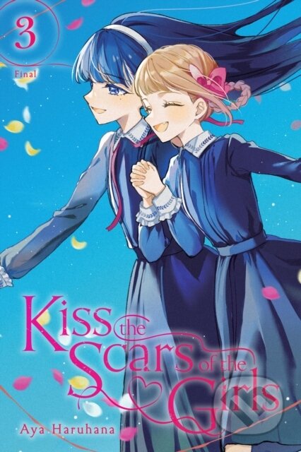 Kniha: Kiss the Scars of the Girls, Vol. 3 (Aya Haruhana, Nicole Roderick a Erin Husson). Yen Press, 2024