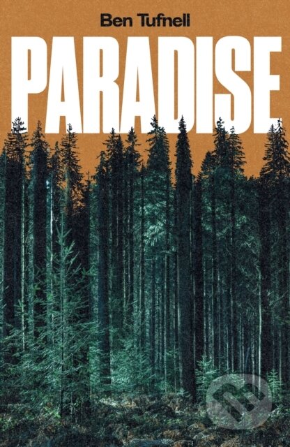 Kniha: Paradise (Ben Tufnell). Influx Press, 2026