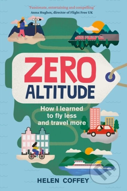 Kniha: Zero Altitude (Helen Coffey). The History Press, 2022