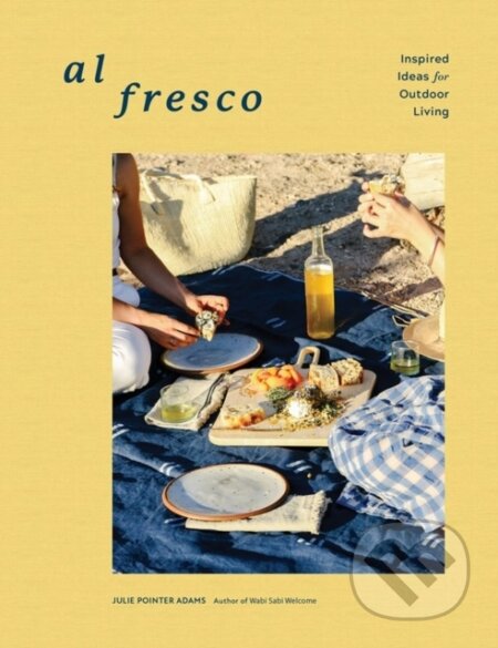Kniha: Al Fresco (Julie Pointer Adams). Artisan Division of Workman, 2022