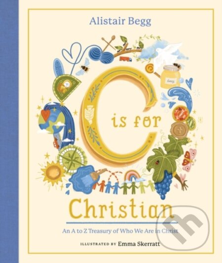 Kniha: C is for Christian (Alistair Begg). , 2024