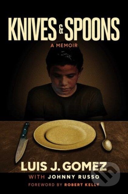 Kniha: Knives & Spoons (Luis J. Gomez). Permuted Press, 2026