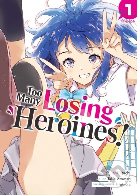 Kniha: Too Many Losing Heroines! (Manga) Vol. 1 (Takibi Amamori). Seven Seas, 2024