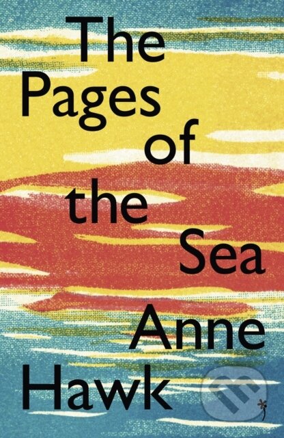 Kniha: The Pages of the Sea (Anne Hawk). Weatherglass Books, 2024