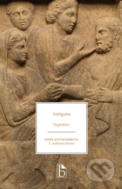 Kniha: Antigone (Sophokles a J. Aultman-Moore). , 2024