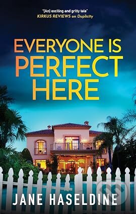 Kniha: Everyone Is Perfect Here (Jane Haseldine). Severn House, 2026