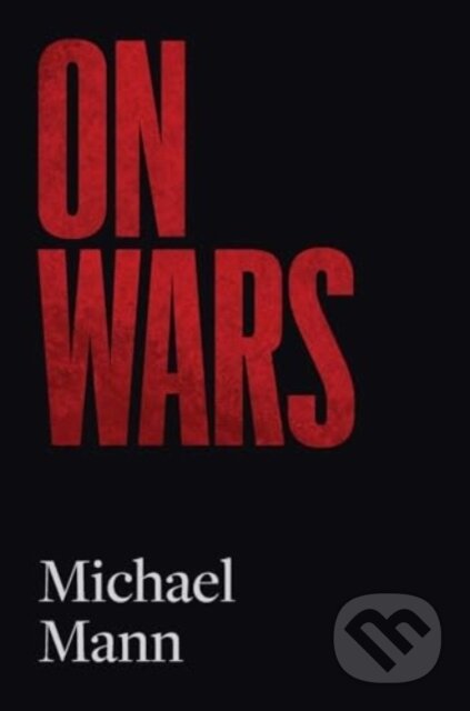 Kniha: On Wars (Michael Mann). Yale University Press, 2025