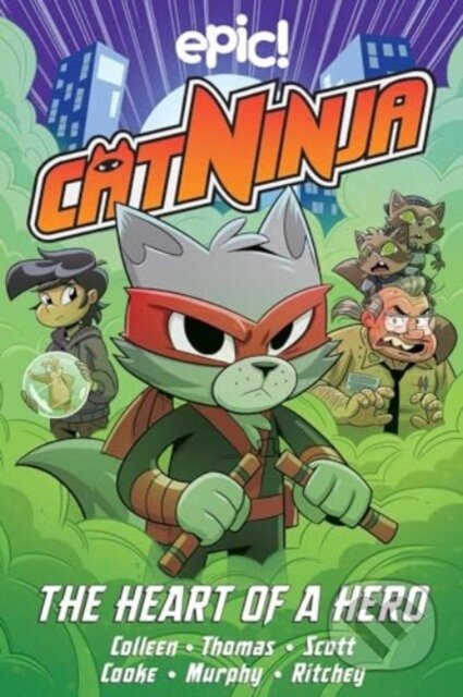 Kniha: Cat Ninja (Marcie Colleen, Steven Scott, Stephanie Cooke, Paul Ritchey a Nick Murphy). Andrews McMeel, 2024