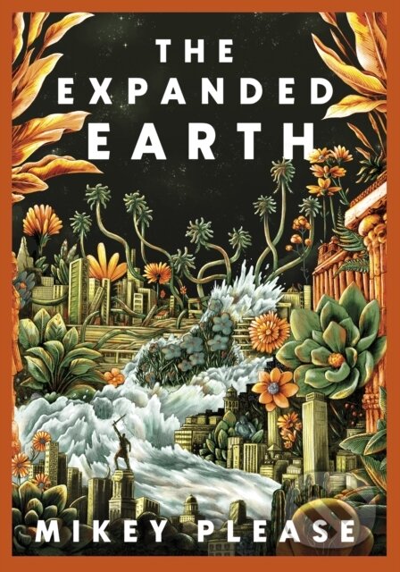 Kniha: The Expanded Earth (Mikey Please). Corsair, 2025