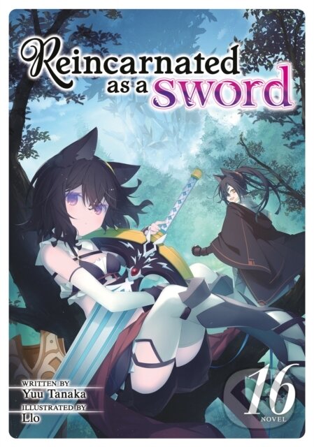 Kniha: Reincarnated as a Sword (Light Novel) Vol. 16 (Yuu Tanaka). Airship, 2025