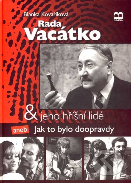 Rada Vacátko & jeho hříšní lidé - Blanka Kovaříková, Brána, 2007