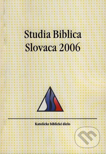 Studia Biblica Slovaca 2006 - Blažej Štrba, Katolícke biblické dielo, 2007