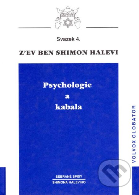 Psychologie a Kabala - Z&#039;ev ben Shimon Halevi, Volvox Globator, 2005