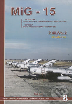 MiG - 15 (2. díl) - Miroslav Irra, Jakab, 2007