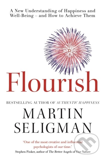 Flourish - Martin Seligman, Nicholas Brealey Publishing, 2011