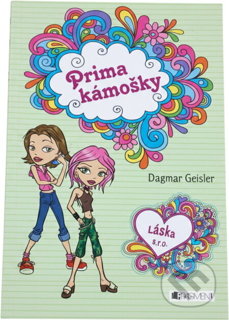 Kniha: Prima kámošky (Dagmar Geisler). Fragment, 2013